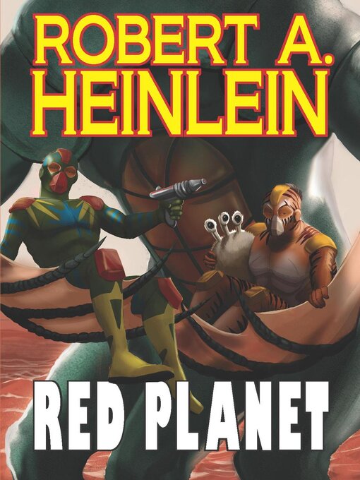 Title details for Red Planet by Robert A. Heinlein - Available